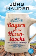 Cover-Bild zum Titel 'Bayern für die Hosentasche' von 'Jörg Maurer'