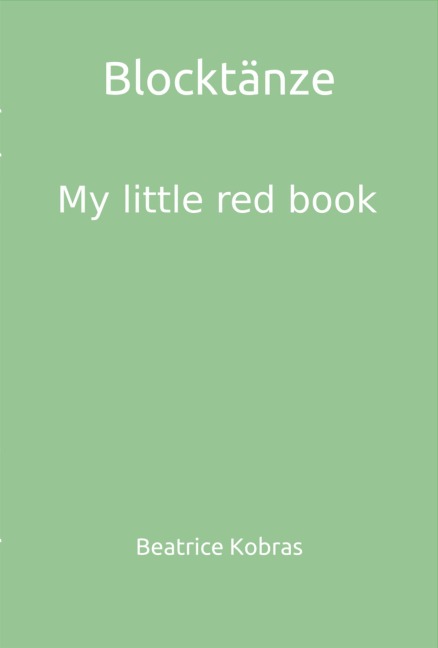 Blocktänze - My little red book - Beatrice Kobras