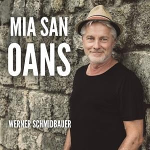 Mia san oans (Digipack) - Schmidbauer