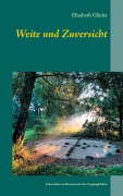 Cover-Bild zum Titel 'Weite und Zuversicht' von 'Elisabeth Glücks'