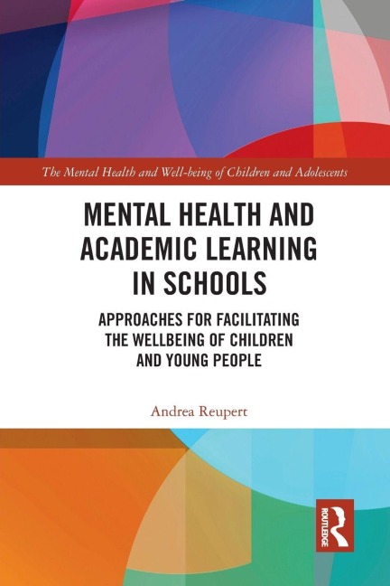 Mental Health and Academic Learning in Schools - Andrea Reupert