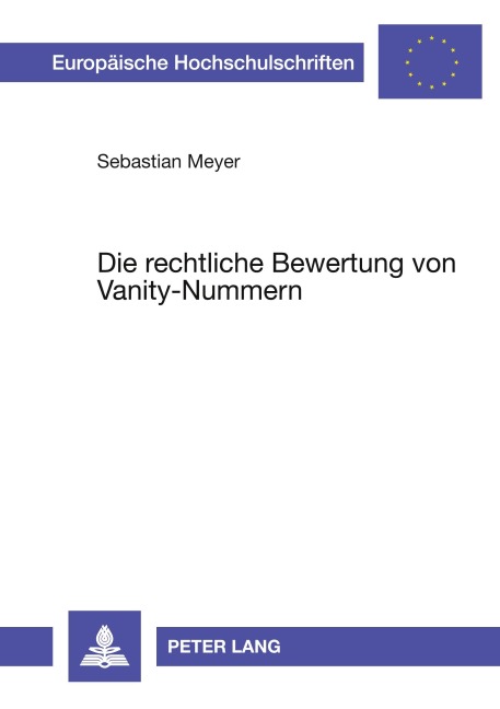 Die rechtliche Bewertung von Vanity-Nummern - Sebastian Meyer