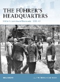 Cover-Bild zum Titel 'The Führer's Headquarters' von 'Neil Short'