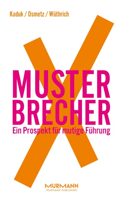 MusterbrecherX - Stefan Kaduk, Dirk Osmetz, Hans A. Wüthrich