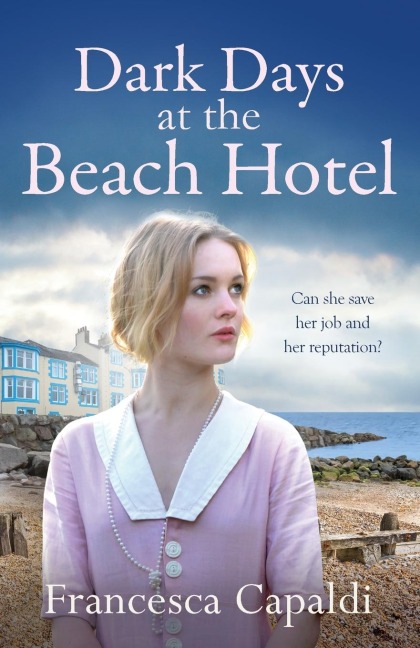 Dark Days at the Beach Hotel - Francesca Capaldi