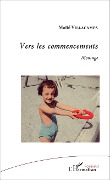 Cover-Bild zum Titel 'Vers les commencements' von 'Maïté Villacampa'