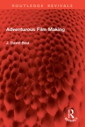 Cover-Bild zum Titel 'Adventurous Film Making' von 'J. David Beal'