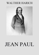 Cover-Bild zum Titel 'Jean Paul' von 'Walther Harich'