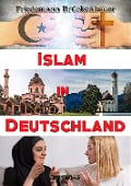 Islam In Deutschland - Friedemann Brückenbauer