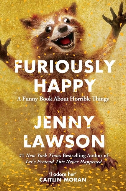 Furiously Happy - Jenny Lawson