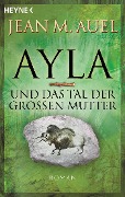 Cover-Bild zum Titel 'Ayla und das Tal der Großen Mutter' von 'Jean M. Auel'