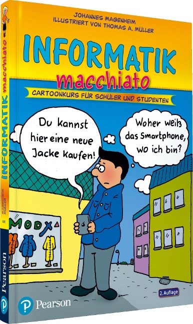 Informatik macchiato - Johannes Magenheim, Thomas A. Müller