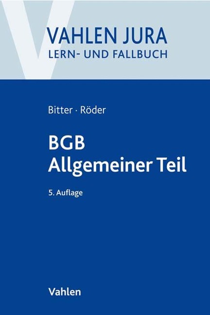 BGB Allgemeiner Teil - Georg Bitter, Sebastian Röder