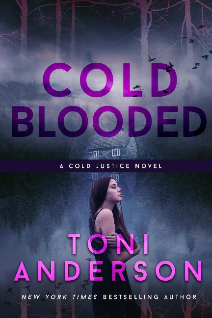 Cold Blooded (Cold Justice, #10) - Toni Anderson
