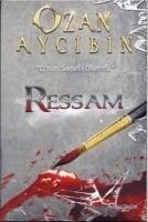 Ressam - Onun Sanati Ölümdü - Ozan Aycibin