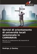 Cover-Bild zum Titel 'Servizi di orientamento di università locali selezionate in CAMANAVA' von 'Rodrigo Dantay'