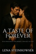 Cover-Bild zum Titel 'A Taste of Forever' von 'Lena Steinhowser'