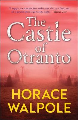 The Castle of Otranto - Horace Walpole