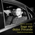 Cover-Bild zum Titel 'Sage mir deine Freunde' von 'Florian Schröder'
