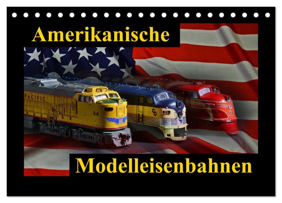 Amerikanische Modelleisenbahnen (Tischkalender 2025 DIN A5 quer), CALVENDO Monatskalender - Ingo Laue