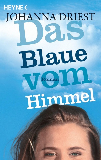 Das Blaue vom Himmel - Johanna Driest
