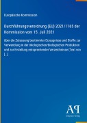 Cover-Bild zum Titel 'Durchführungsverordnung (EU) 2021/1165 der Kommission vom 15. Juli 2021' von 'Europäische Kommission'