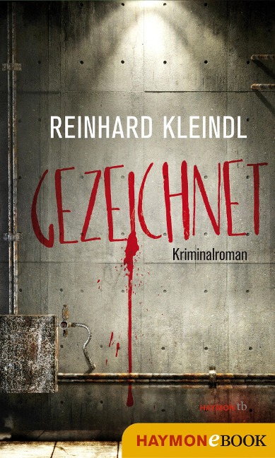 Gezeichnet - Reinhard Kleindl