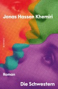 Cover-Bild zum Titel 'Die Schwestern' von 'Jonas Hassen Khemiri'