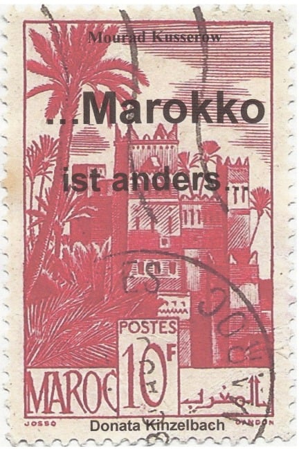 Marokko ist anders - Mourad Kusserow
