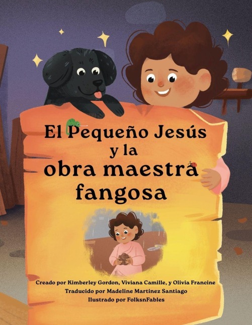 El Pequeño Jesús y la obra maestra fangosa (Little Jesus and the Muddy Masterpiece) - Kimberley Gordon, Olivia Francine, Viviana Camille