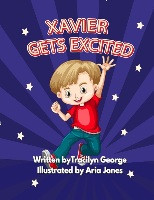 Xavier Gets Excited - Tracilyn George