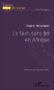 Cover-Bild zum Titel 'La faim sans fin en Afrique' von 'Cléophas Nketo Lumba'
