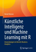 Cover-Bild zum Titel 'Künstliche Intelligenz und Machine Learning mit R' von 'Bernd Heesen'