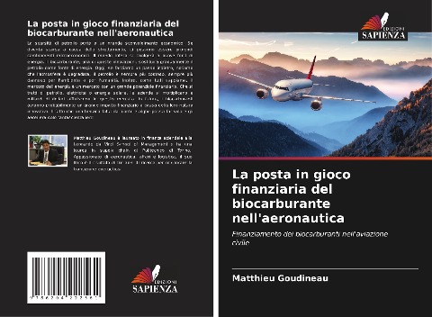 La posta in gioco finanziaria del biocarburante nell'aeronautica - Matthieu Goudineau