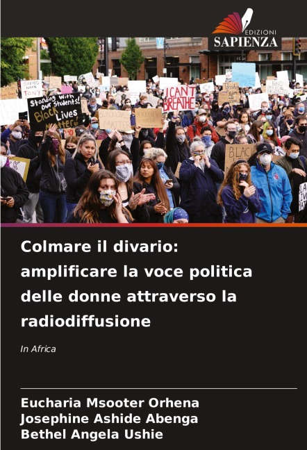 Colmare il divario: amplificare la voce politica delle donne attraverso la radiodiffusione - Eucharia Msooter Orhena, Josephine Ashide Abenga, Bethel Angela Ushie