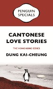 Cover-Bild zum Titel 'Cantonese Love Stories' von 'Dung Kai-Cheung'