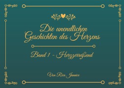 Cover-Bild zum Titel 'Die unendlichen Geschichten des Herzens' von 'Rica Jannice'