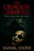 Cover-Bild zum Titel 'The Crimson Carousel' von 'Daniel Stone'
