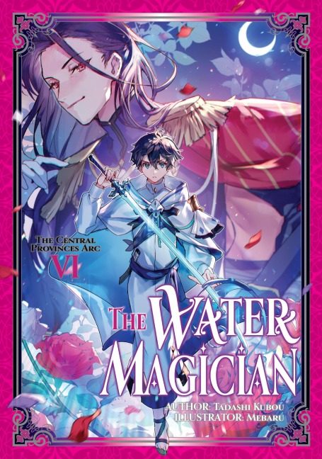 The Water Magician: Arc 1 Volume 6 - Tadashi Kubou