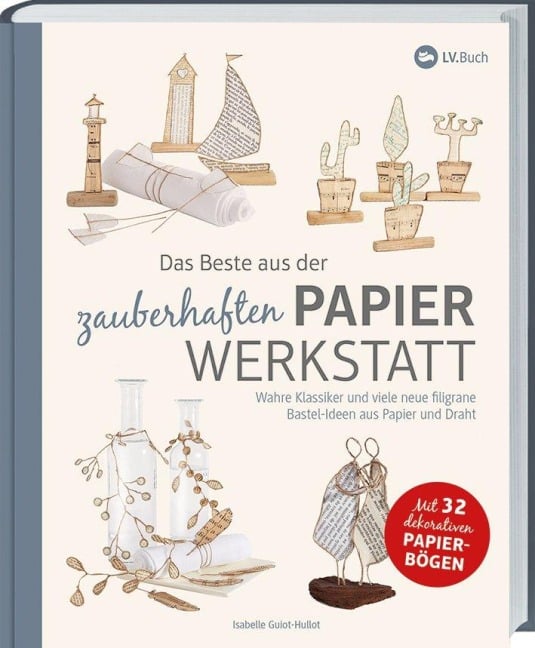 Das Beste aus der zauberhaften Papierwerkstatt - 