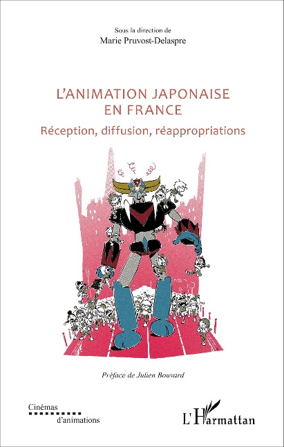 L'animation japonaise en France - Marie Pruvost-Delaspre