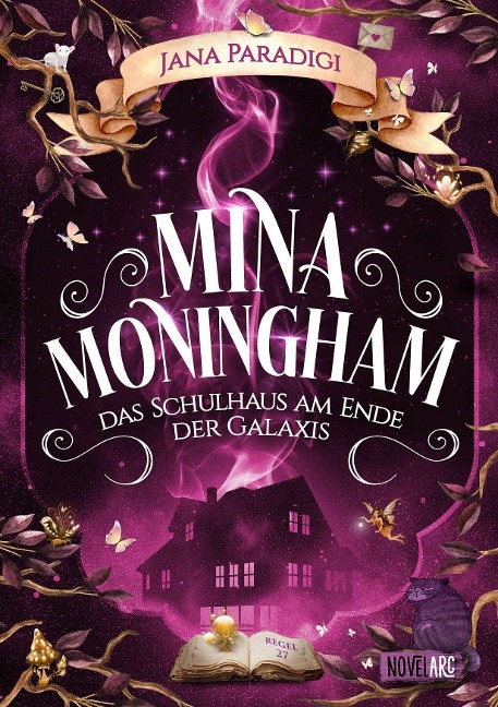Mina Moningham - Das Schulhaus am Ende der Galaxis - Jana Paradigi