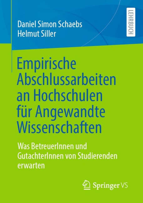 Empirische Abschlussarbeiten an Hochschulen für Angewandte Wissenschaften - Daniel Simon Schaebs, Helmut Siller