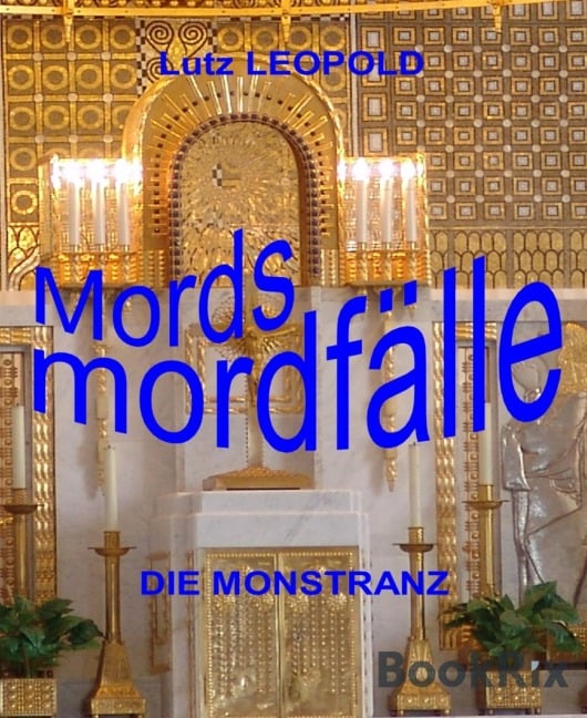 Mordsmordfälle - Lutz Leopold