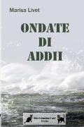 Cover-Bild zum Titel 'Ondate di Addii' von 'Marisa Livet'