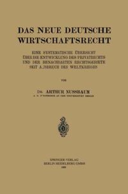 Das Neue Deutsche Wirtschaftsrecht - Arthur Nussbaum