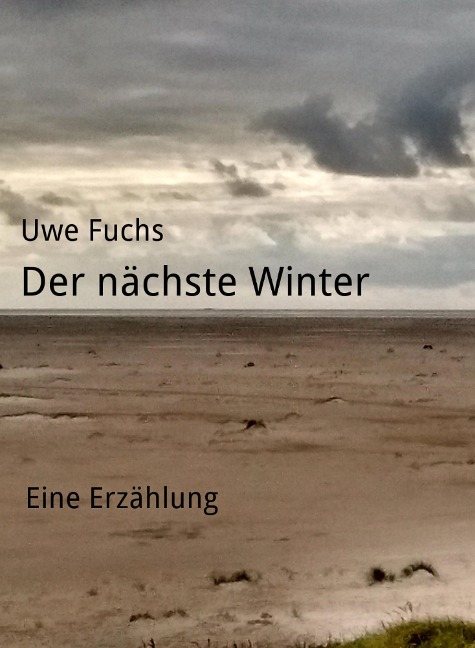 Der nächste Winter - Uwe Fuchs