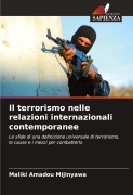 Cover-Bild zum Titel 'Il terrorismo nelle relazioni internazionali contemporanee' von 'Maliki Amadou Mijinyawa'