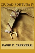 Cover-Bild zum Titel 'Herradura de laton' von 'David F Cañaveral'