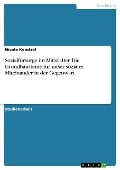 Sozialfürsorge im Mittelalter. Die Grundbausteine für unser soziales Miteinander in der Gegenwart - Nicole Keintzel